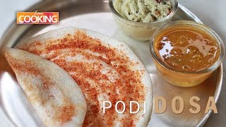 Podi Dosa  Home Cooking [upl. by Lindeberg935]