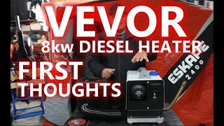 Vevor 8kw Diesel heater First Thoughts [upl. by Ortrude]