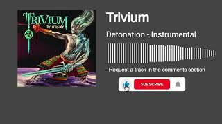 Trivium  Detonation Instrumental [upl. by Sair]