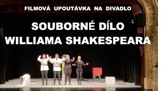 SOUBORNÉ DÍLO WILLIAMA SHAKESPEARA  UPOUTÁVKA [upl. by Quintin399]