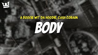 a boogie wit da hoodie cash cobain  BODY LYRICS [upl. by Torosian763]