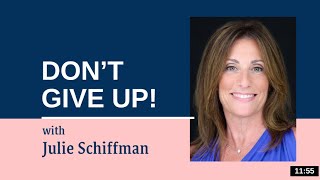 Dont Give Up EFT Tapping with Julie Schiffman [upl. by Angrist592]