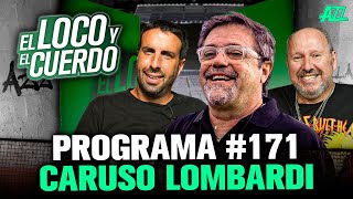 EL LOCO Y EL CUERDO EN VIVO CON FLAVIO AZZARO Y DUKA  INVITADO CARUSO LOMBARDI💥 EPISODIO 171 [upl. by Anytsirhc]