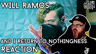 WILL RAMOS  AND I RETURN TO NOTHINGNESS  ONE TAKE VOCAL PERFORMANCE  REACTION  SIMPLY STUNNING [upl. by Clance883]