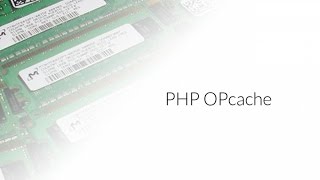 Tutoriel PHP  OPcache [upl. by Arukas]