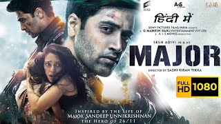 Major Full Movie In Hindi  Adivi Sesh Saiee Manjrekar Sobhita  Mahesh Babu  HD Facts amp Review [upl. by Shank324]