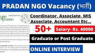 PRADAN NGO Vacancy 2022  Salary 40000  Online Interview  NGO job circular 2022  NGO job fresher [upl. by Clotilda587]