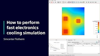 HOW TO Perform fast electronics cooling simulation in Simcenter Flotherm  Tutorial [upl. by Maddox92]