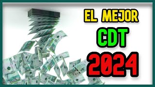 💰Descubre el Mejor CDT para Invertir en el 2024💰 [upl. by Buote221]