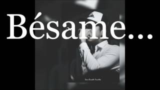 Bésame  Luister La Voz  Letra  Lyrics [upl. by Ardiek]