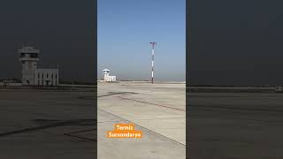 Termiz xalqaro aeroporti Surxondaryo 🇺🇿 uzbekistan termez airport [upl. by Llerraf958]