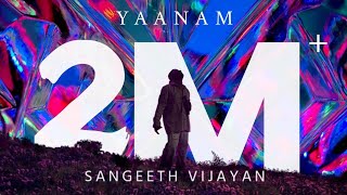 Yaanam  Sangeeth Vijayan  Official Lyrical Video  ProdDanPearsonOfficial [upl. by Palma]