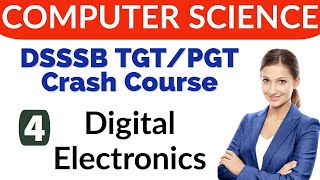 Digital Electronics  Computer science crash course  DSSSB TGT and PGT Computer Science [upl. by Nahtnahoj41]