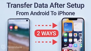 How to Transfer Data from Android to iPhone After Setup 2 Free Ways [upl. by Sinnylg20]