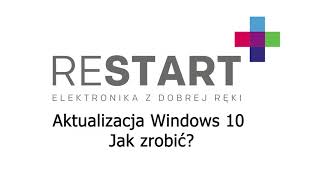 Aktualizacja systemu Windows 10  Jak zrobić [upl. by Johanan330]