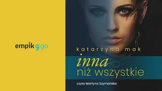 Inna niż wszystkie Katarzyna Mak Audiobook PL [upl. by Araj219]