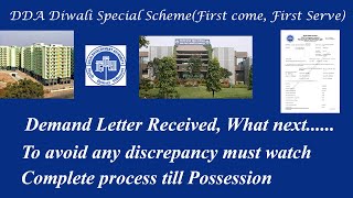 DDA Diwali Special Housing Scheme I Process after Demand Letter I DDA process till Possession I DDA [upl. by Saxena50]