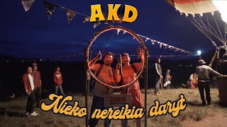 AKD • Antikvariniai Kašpirovskio dantys  Nieko nereikia daryt [upl. by Iris]