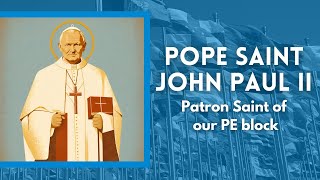 School Saints  Pope Saint John Paul II [upl. by Oriel]