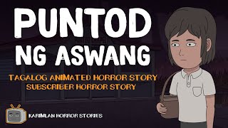 PUNTOD NG ASWANG  Karimlan Animated Horror Story True Story Tagalog [upl. by Eldreda659]