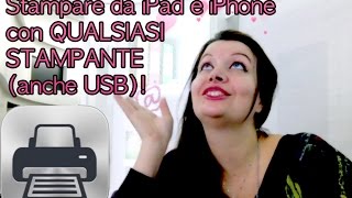 Come Stampare direttamente da iPad e iPhone anche con stampanti USB [upl. by Ithsav]