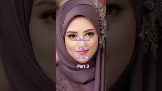 Muslim Girls Name Part 3 islam islmicshorts muslimgirlsname muslimgirlytshorts shortyoutube [upl. by Nilerual]