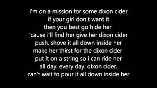 Dixon cider lyrics [upl. by Lutim]