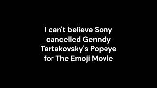 quotSony cancelled Popeye for The Emoji Moviequot in a Nutshell [upl. by Orwin]