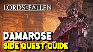 Lords of the Fallen 2023 DAMAROSE SIDE QUEST GUIDE Part of the divine Trophy  Achievement Guide [upl. by Philina]