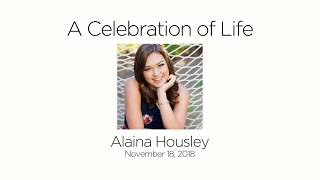 Celebration of life  Alaina Housley [upl. by Perri]