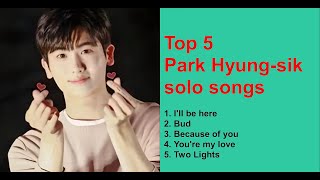 Top 5 Park Hyungsik solo song compilation parkhyungsik hyungsik kdrama kpop [upl. by Soule]