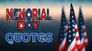 Memorial Day 2024 Sayings Quotes  Inspirational Memorial Day Quotations  Motivational Quotes [upl. by Carole]