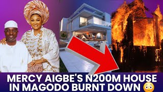 BREAKING NEWS MERCY AIGBES N200M HOME BURNT DOWN [upl. by Raymonds904]