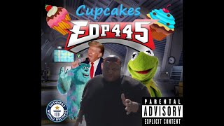 EDP445  Cupcakes  Official Premiere [upl. by Omarr]