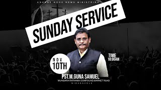 SUNDAY WORSHIP10112024AGABUS GOOD NEWS MINISTRIES GUNASAMUELNIDADAVOLE [upl. by Zetana273]