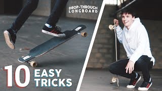 10 EASY DROPTHROUGH LONGBOARD TRICKS FOR BEGINNERS [upl. by Aydne209]