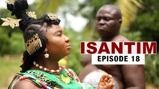 ISANTIMFull MovieEpisode 18 [upl. by Iphigeniah]