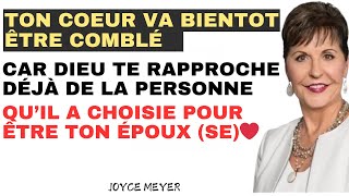 Dieu te guide vers la personne qu’Il a choisie pour être ton époux  JOYCE MEYER [upl. by Urban590]