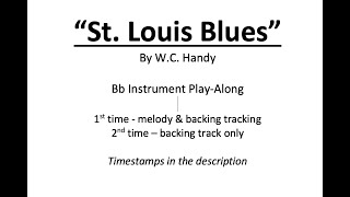 St Louis Blues  Bb Instrument Play along With Backing Track [upl. by Akcinehs]