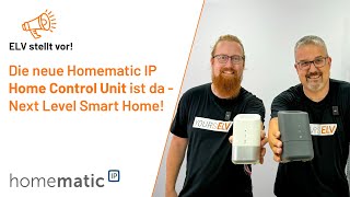 Die Homematic IP Home Control Unit ist da  ELV stellt vor [upl. by Brnaby]