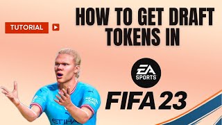 How to get draft Tokens in FIFA 23 [upl. by Ogait]