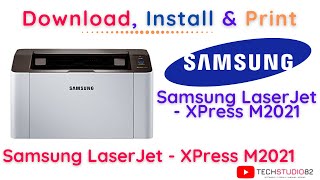 Samsung Xpress SLM2021 Laser Printer Series Printer Driver Download  Install amp Test Print [upl. by Yarehs]