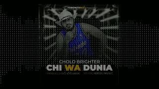 CHOLO BRIGHTER  CHI WA DUU [upl. by Reffineg187]