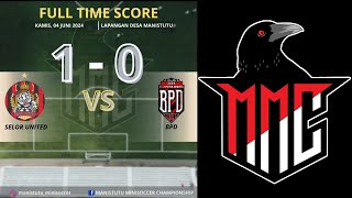 FULLMATCH SELOR UNITED VS BPD I 10  MANISTUTU MINISOCCER CHAMPIONSHIP II 2024 [upl. by Ahcurb]