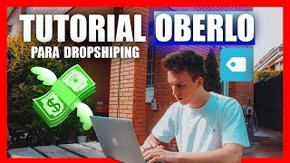 CÓMO UTILIZAR OBERLO para hacer DROPSHIPPING Tutorial Completo en Español [upl. by Llerruj485]