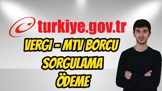 İnternetten Mtv  Vergi Borcu Sorgulama Ödeme EDevlet [upl. by Novaat]