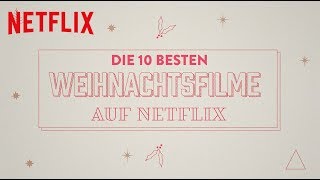 Die 10 besten Weihnachtsfilme auf Netflix  Netflix [upl. by Durward]