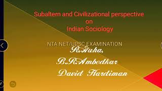 Subaltern Perspective Ranajit Guha BRAmbedkar and Hardiman  presentazione [upl. by Akienahs189]