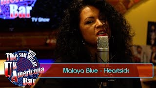 The UK Americana Bar TV Show  Malaya Blue  Heartsick [upl. by Tait64]