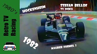 Stefan Bellof  Maurer MM82 BMW Formel 2 TVDoku Jim ClarkRennen Hockenheim 1982  Formel 2 EM [upl. by Salzhauer]